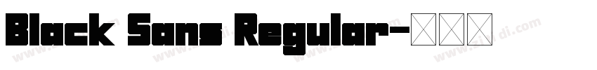 Black Sans Regular字体转换 Black Sans Regular字体转换
